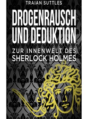 cover image of Drogenrausch und Deduktion